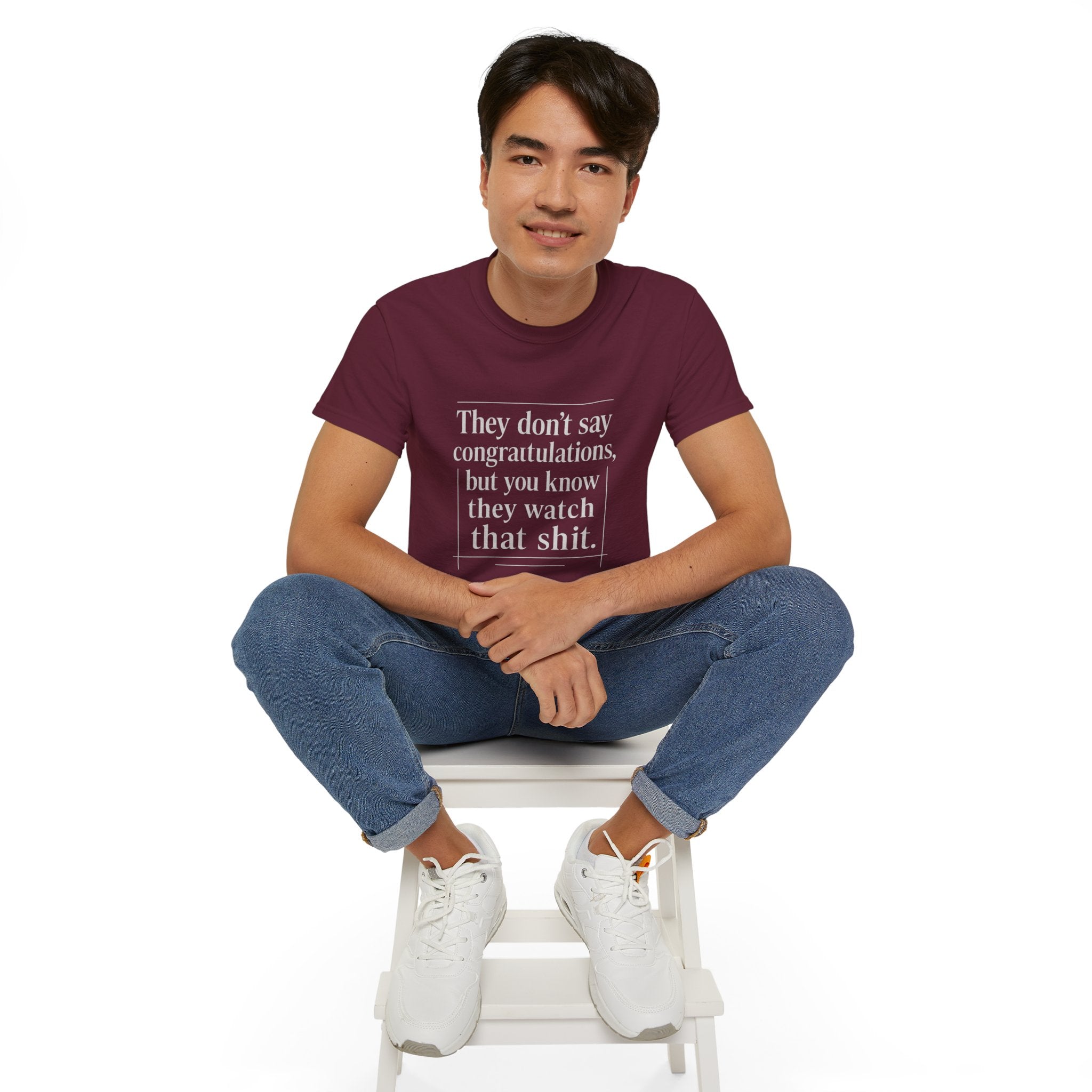 Funny Quote Unisex T-Shirt | Humor Tee for Friends, Birthday Gift, Casual Wear, Congratulations, Unique Statement Shirt